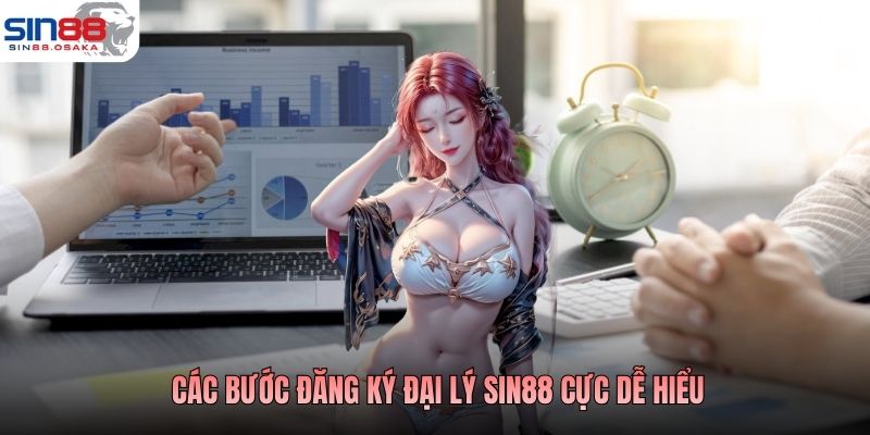 Các bước đăng ký đại lý Sin88 cực dễ hiểu