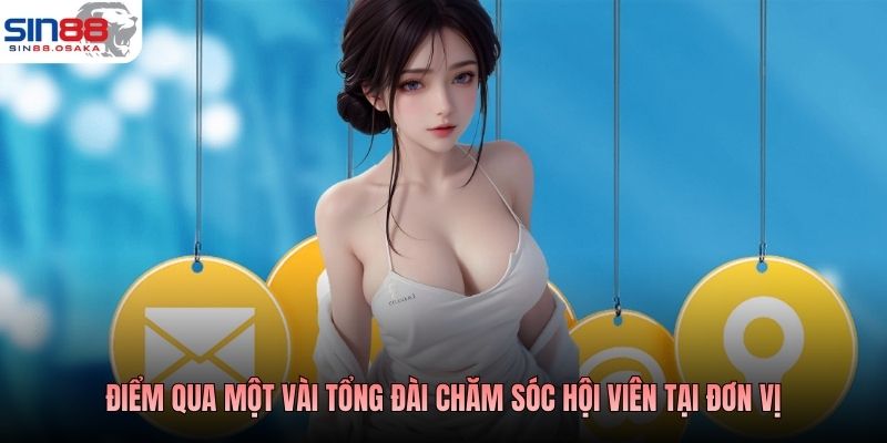 Điểm qua một vài tổng đài chăm sóc hội viên tại đơn vị